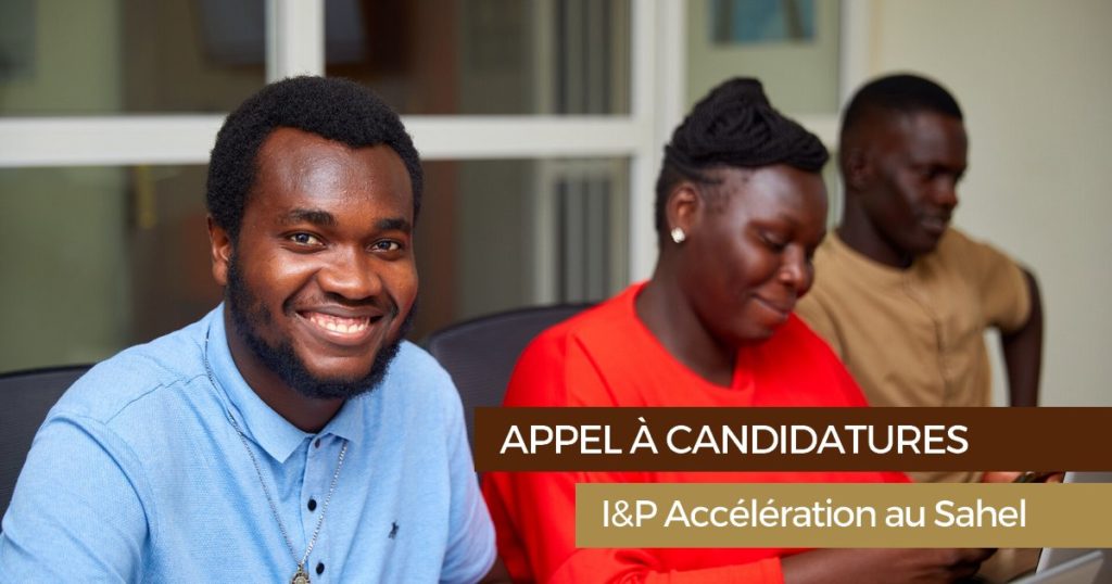 I&P Accélération au Sahel
